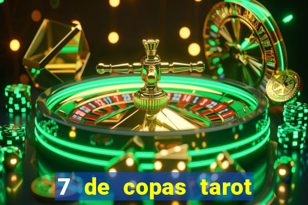 7 de copas tarot significado amor